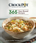 Crockpot 365 Year-Round Recipes: Slow Cooker Recipes for Every Season Cover Image