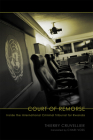 Court of Remorse: Inside the International Criminal Tribunal for Rwanda (Critical Human Rights) Cover Image