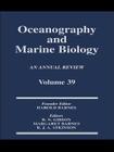 Oceanography and Marine Biology: An annual review. Volume 39 (Oceanography and Marine Biology - An Annual Review) By R. N. Gibson (Editor) Cover Image