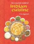 The Exquisite World of Indian Cuisine By Uma Aggarwal Cover Image