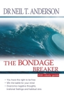 The Bondage Breaker: With study guide By Neil T. Anderson Cover Image