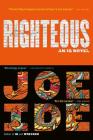 Righteous (An IQ Novel #2) By Joe Ide Cover Image