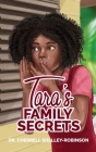 Tara's Family Secrets By Cherrell Shelley-Robinson Cover Image