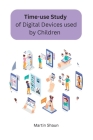Time-use Study of Digital Devices used by Children Cover Image