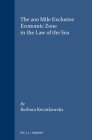 The Two Hundred Mile Exclusive Economic Zone in the New Law of the Sea (Publications on Ocean Development #14) Cover Image