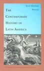 The Contemporary History of Latin America (Latin America in Translation) Cover Image