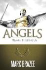 Angels: Heaven Helping Us By Mark Brazee Cover Image