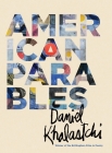 American Parables (Wisconsin Poetry Series) By Daniel Khalastchi Cover Image