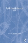 Politics and Religion in India By Narender Kumar (Editor) Cover Image