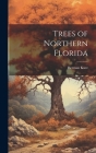 Trees of Northern Florida Cover Image