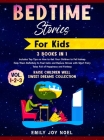 Bedtime Stories for Kids 3 Books in 1: vol.1-2-3: Includes Top Tips on How to Get Your Children to Fall Asleep Help Them Definitely to Feel Calm and R Cover Image