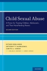 Child Sexual Abuse: A Primer for Treating Children, Adolescents, and Their Nonoffending Parents Cover Image