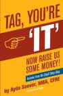 Tag You're It- Now Raise Us Some Money: Stories from The Small Shop Blog Cover Image