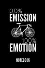 0,0% Emission 100% Emotion Notebook: Geschenkidee Für Radfahrer Und Rennradfans - Notizbuch Mit 110 Linierten Seiten - Format 6x9 Din A5 - Soft Cover By Cycling Publishing Cover Image