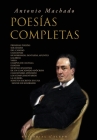 Antonio Machado: Poesías Completas By Antonio Machado Cover Image