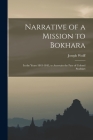 Narrative of a Mission to Bokhara: In the Years 1843-1845, to Ascertain the Fate of Colonel Stoddart Cover Image