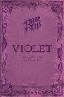 Horror Historia Violet By C. S. R. Calloway (Editor), Arthur Machen, Algernon Blackwood Cover Image