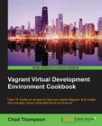 Vagrant Virtual Development Environment Cookbook Cover Image