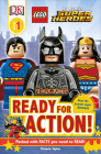 DK Readers L1: LEGO DC Super Heroes: Ready for Action! (DK Readers Level 1) By Victoria Taylor Cover Image
