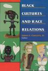 Black Cultures and Race Relations Cover Image