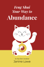 Feng Shui Your Way to Abundance Cover Image