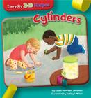 Cylinders (Everyday 3-D Shapes) By Laura Hamilton Waxman, Kathryn Mitter (Illustrator) Cover Image