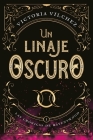 Un Linaje Oscuro (Las Crónicas de Ravenswood I) By Victoria Vilchez Cover Image