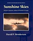 Sunshine Skies: Historic Commuter Airlines Of Florida And Georgia By David Henderson Cover Image