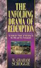 The Unfolding Drama of Redemption By W. Graham Scroggie Cover Image