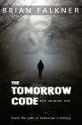 The Tomorrow Code By Brian Falkner Cover Image