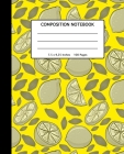 Composition Notebook: Lemon Gift Idea: School, High School and College Composition Book for Kids Teenagers or Adults - 100 Wide Ruled Line P By Nifty Fruit Media Cover Image