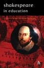 Shakespeare in Education By Martin Blocksidge (Editor) Cover Image