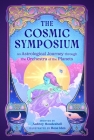 The Cosmic Symposium: An Astrological Journey through the Orchestra of the Planets Cover Image