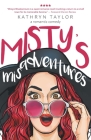 Misty's Misadventures By Kathryn Taylor Cover Image