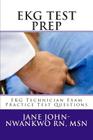 EKG Test Prep: EKG Technician Exam Practice Test Questions Cover Image