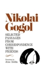 Selected Passages from Correspondence with Friends By Nikolai Vasilevich Gogol Cover Image