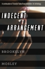 Indecent Arrangement (Forbidden #2) By Brookelyn Mosley Cover Image