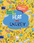 Amazing Activities with Heat and Energy By Anne O'Daly Cover Image