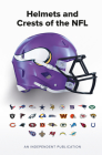 The Helmets and Crests of the NFL By Andy Greeves Cover Image