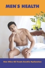 Men's Health: How Olive Oil Treats Erectile Dysfunction: Coconut Oil Massage For Erectile Dysfunction By Chet Arterberry Cover Image