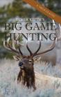 Elmer Keith's Big Game Hunting By Elmer Keith Cover Image