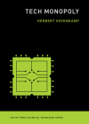 Tech Monopoly (The MIT Press Essential Knowledge series) By Herbert Hovenkamp Cover Image
