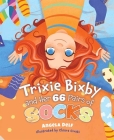 Trixie Bixby and Her 66 Pairs of Socks Cover Image