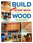 Build More Stuff with Wood By Asa Christiana Cover Image