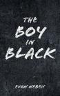 The Boy in Black By Evan Neben Cover Image
