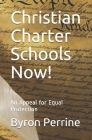 Christian Charter Schools Now!: An Appeal for Equal Protection Cover Image