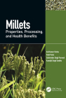Millets: Properties, Processing, and Health Benefits Cover Image