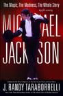 MICHAEL JACKSON:: THE MAGIC, THE MADNESS, THE WHOLE STORY, 1958-2009 Cover Image