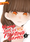 Young Ladies Don't Play Fighting Games Vol. 3 By Eri Ejima Cover Image