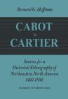 Cabot to Cartier: Sources for a Historical Ethnography of Northeastern North America 1497-1550 (Heritage) Cover Image